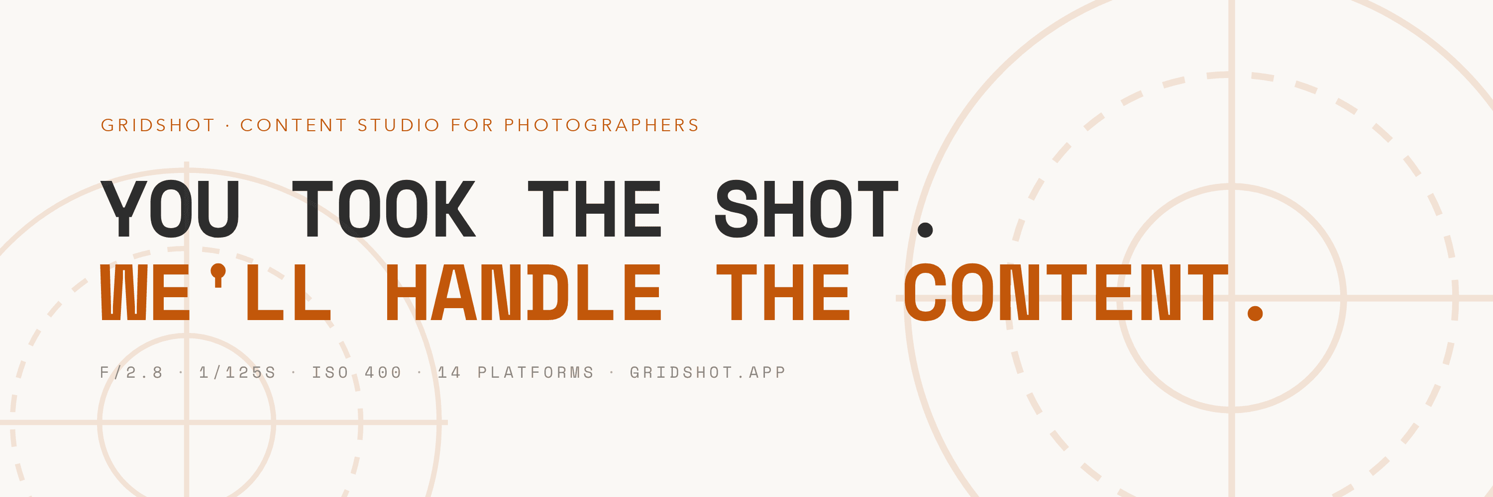 Gridshot banner with the line you took the shot, we'll handle the content